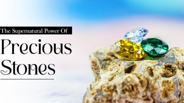 Supernatural Power of Gemstones